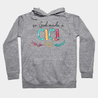 So God Made A Cici Happy Mother's Day Hoodie